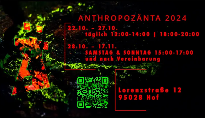 ANTHROPOZÄNTA 2024 -> YOU CAN STILL VISIT US UNTIL 17.11.2024